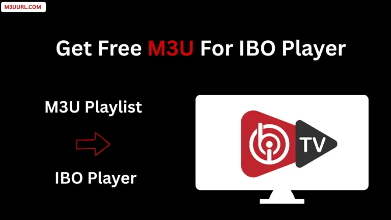 Get M3U playlist for IBO Player – full setup and activation guide